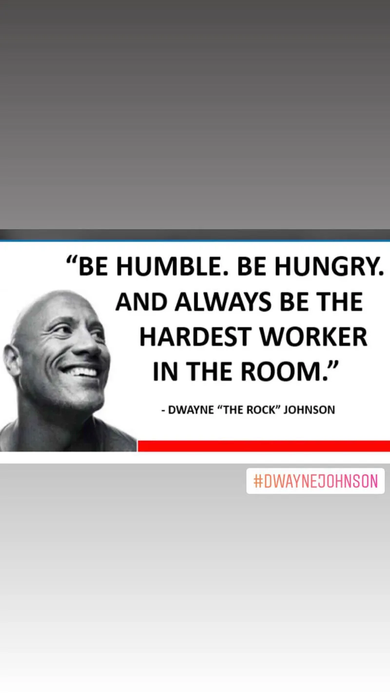 Dwayne Johnson quote card: be humble, be hungry, hardest worker