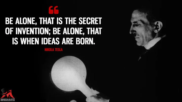Nikola Tesla quote card about solitude and invention