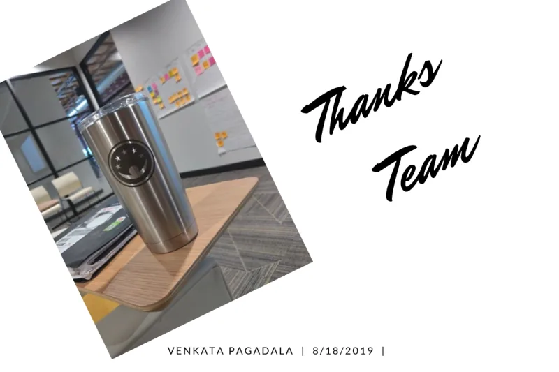 Engraved tumbler gift with "Thanks Team" note, dated 6/18/2019