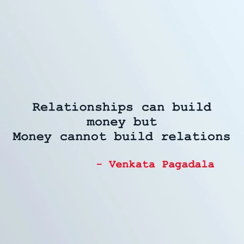 Venkata's quote card: relationships build money, not the reverse