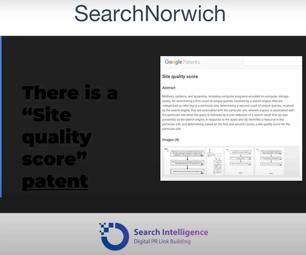 SearchNorwich slide: "There is a Site quality score patent"